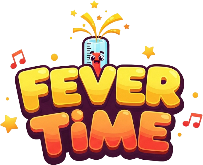 Fever Time!